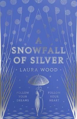 A Snowfall of Silver By Laura Wood 9781407192413 (Paperback)