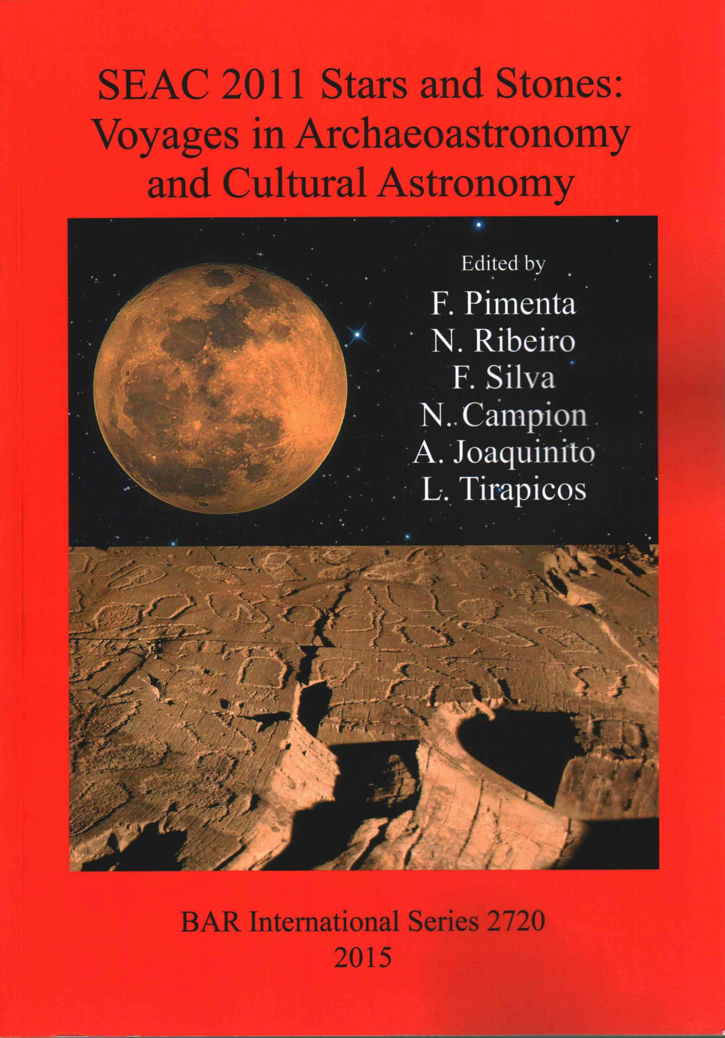 SEAC 2011 Stars and Stones: Voyages in Archaeoastronomy and Cultural Astronomy