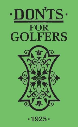 Don'ts for Golfers By Sandy Green 9781408106716 (Hardback)