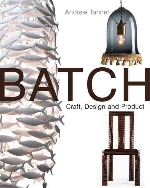 Batch By Andrew Tanner 9781408110089 (Hardback)