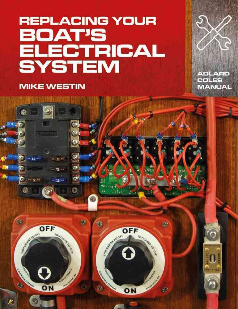 Replacing Your Boat's Electrical System By Mike Westin 9781408132937