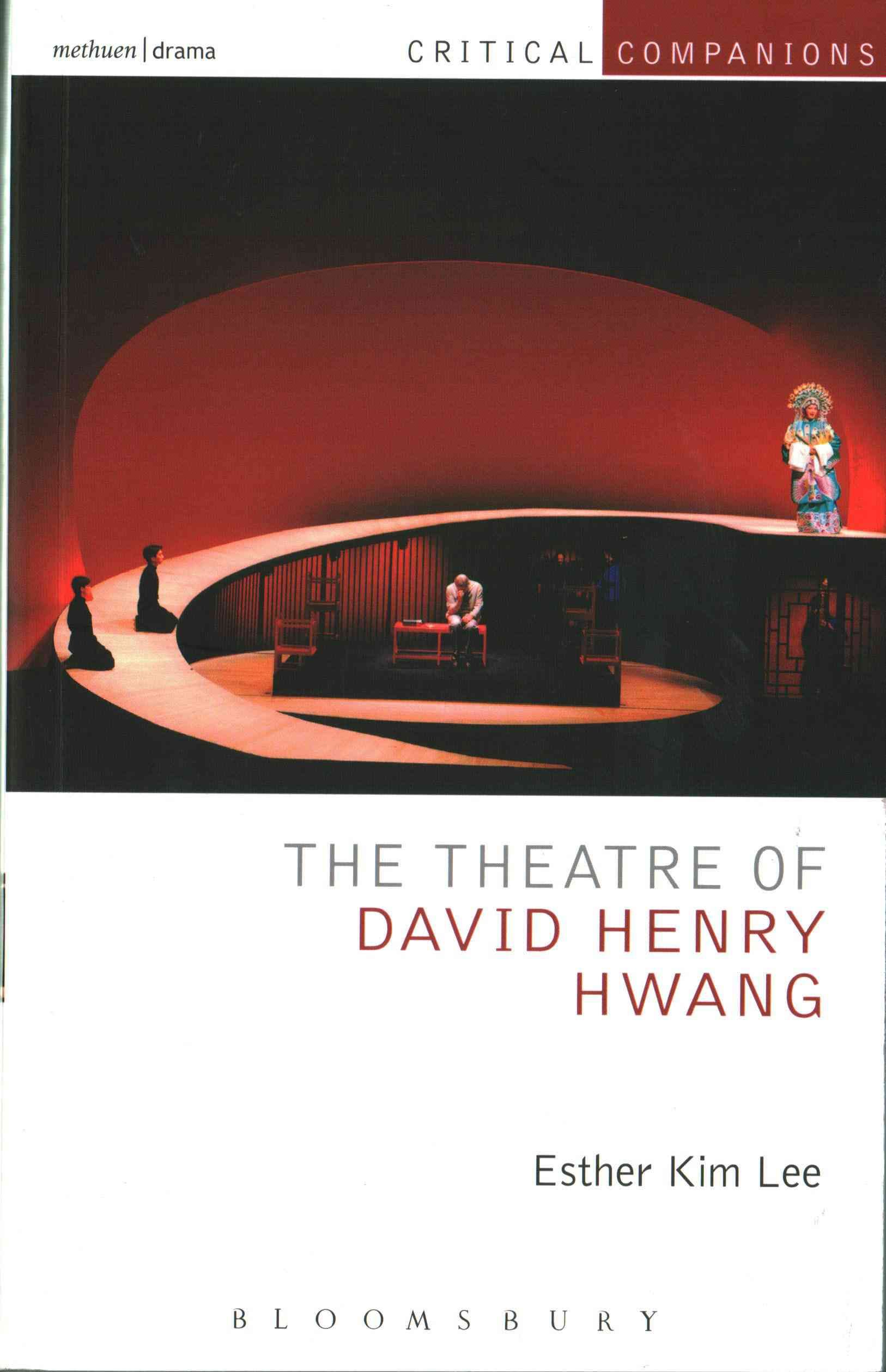 The Theatre of David Henry Hwang By Esther Kim Lee 9781408185858
