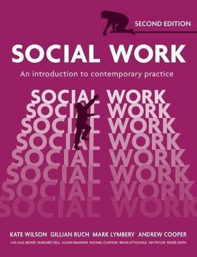 Social Work By Kate Wilson, Gillian Ruch, Mark Lymbery, Andrew Cooper