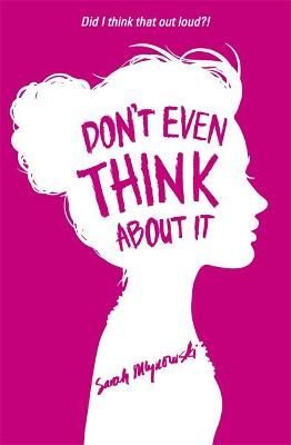 Don't Even Think About It By Sarah Mlynowski 9781408331569 (Paperback)