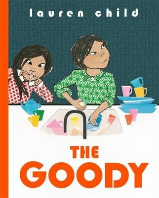 The Goody By Lauren Child 9781408347584 (Hardback)