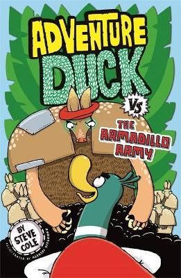 Adventure Duck Vs the Armadillo Army 9781408356852 (Paperback)