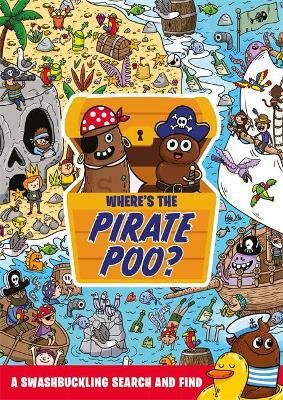 Where's the Pirate Poo? By Dynamo Limited (artist) 9781408366905