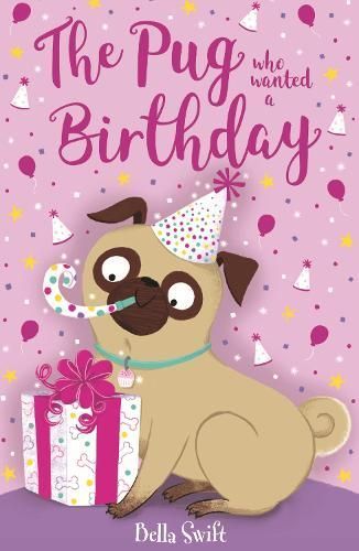 The Pug Who Wanted a Birthday 9781408373224 (Paperback)
