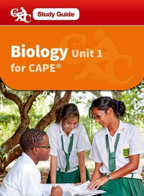 Biology for CAPE Unit 2 CXC A CXC Study Guide 9781408516492