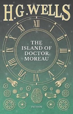 The Island Of Doctor Moreau ; A Possibility By Wells, H. G.