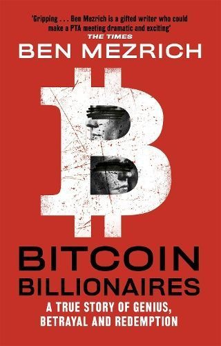 Bitcoin Billionaires By Ben Mezrich 9781408711910 (Paperback)