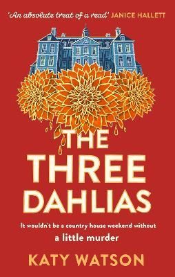 The Three Dahlias By Katy Watson 9781408716434 (Paperback)