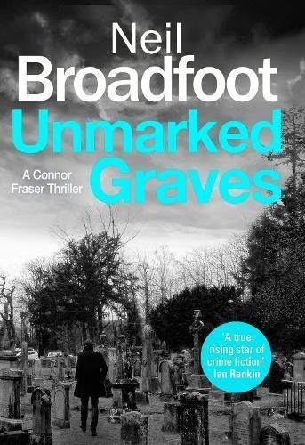 Unmarked Graves By Neil Broadfoot 9781408718780 (Paperback)