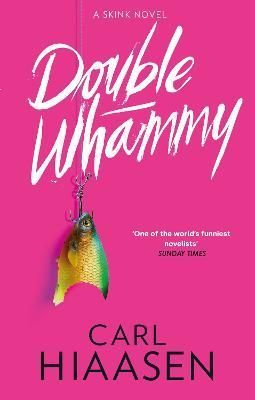 Double Whammy By Carl Hiaasen 9781408729182 (Paperback)