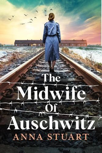 The Midwife of Auschwitz By Anna Stuart 9781408732434 (Paperback)