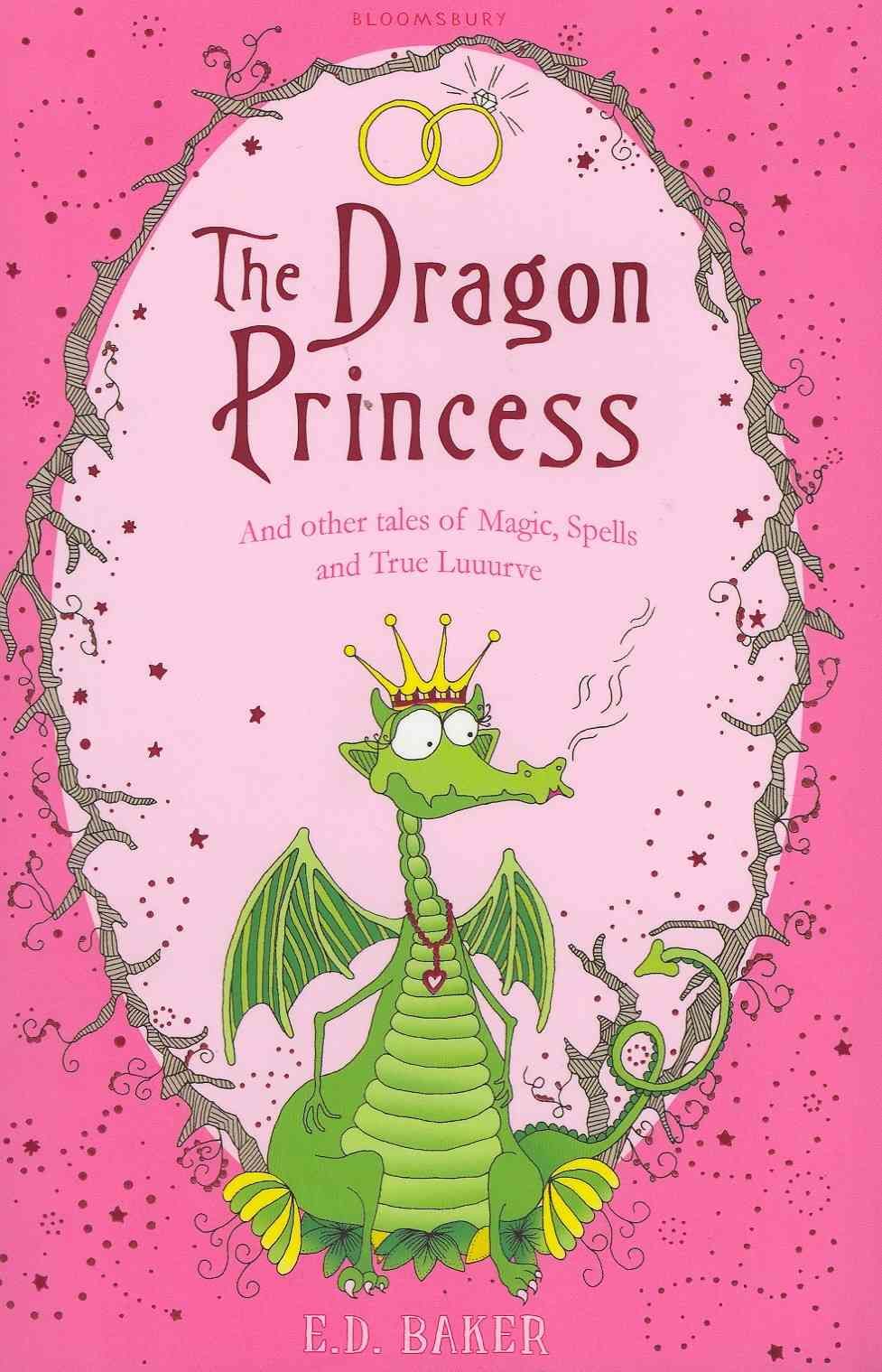 The Dragon Princess and Other Tales of Magic, Spells and True Luuurve