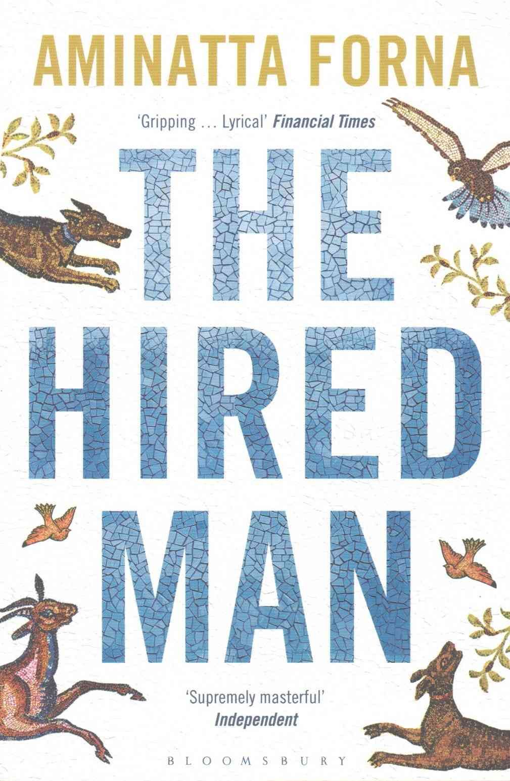 The Hired Man By Aminatta Forna 9781408843161 (Paperback)