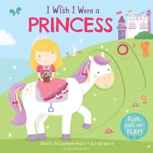 I Wish I Were a Princess 9781408849507 (Board book)