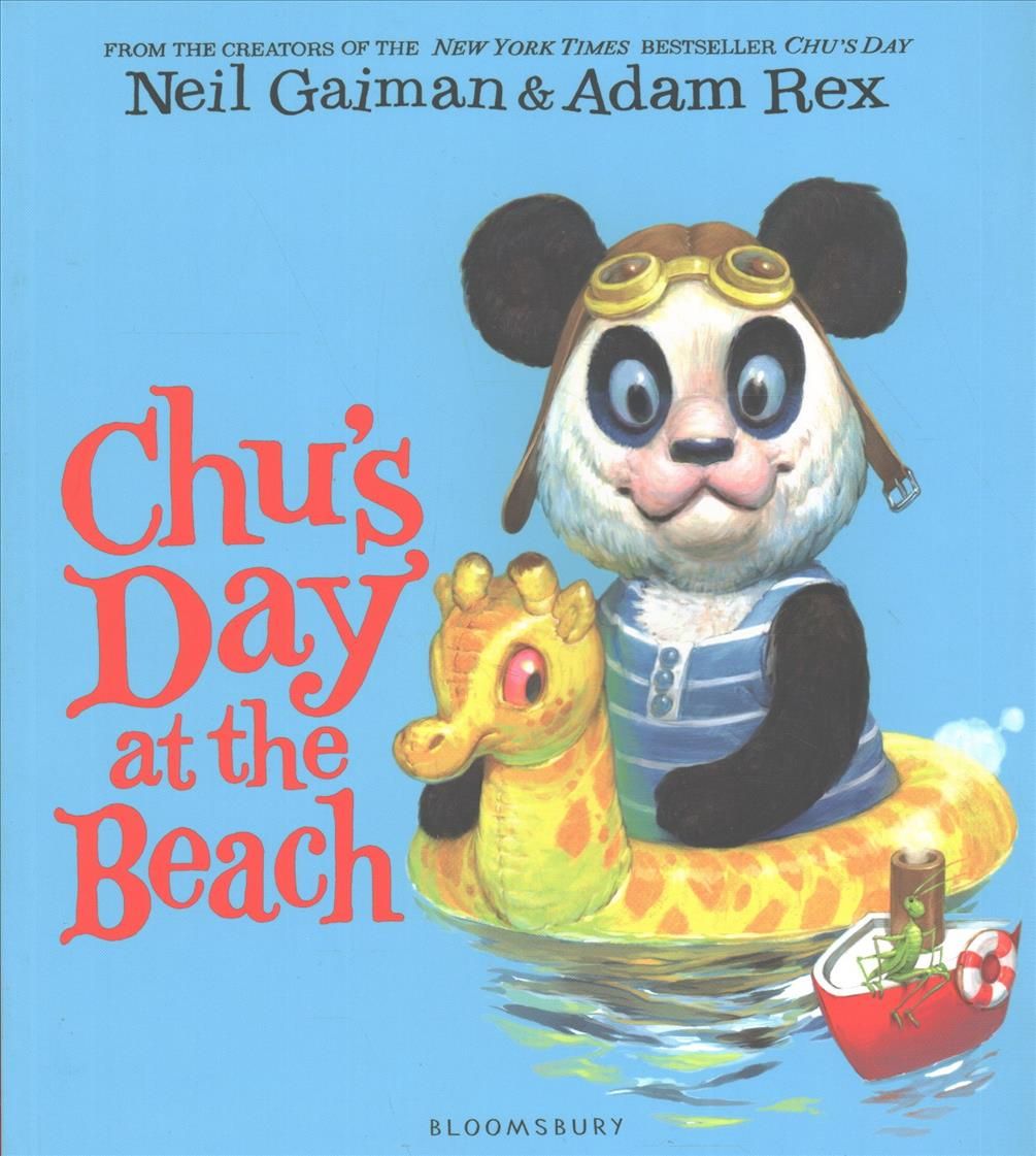 Chu's Day at the Beach By Neil Gaiman (author), Adam Rex (artist)