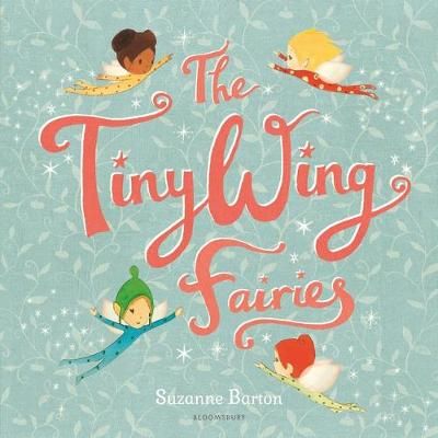 The TinyWing Fairies By Suzanne Barton 9781408864876 (Paperback)