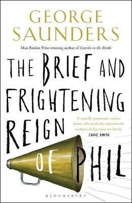 The Brief and Frightening Reign of Phil By George Saunders (Paperback)