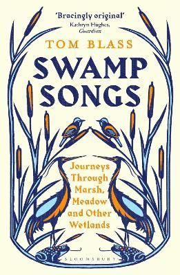 Swamp Songs By Tom Blass 9781408884348 (Paperback)