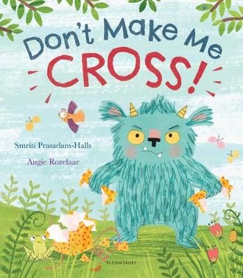 Don't Make Me Cross! 9781408885611 (Paperback)