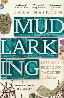 Mudlarking By Lara Maiklem 9781408889237 (Paperback)