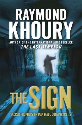 The Sign By Raymond Khoury 9781409102137 (Paperback)
