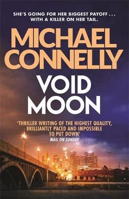 Void Moon By Michael Connelly 9781409116950 (Paperback)