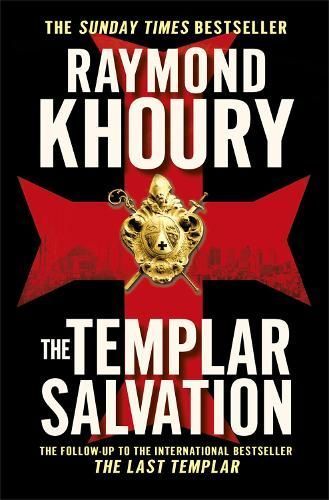 The Templar Salvation By Raymond Khoury 9781409117582 (Paperback)
