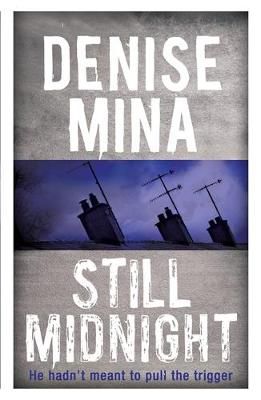 Still Midnight By Denise Mina 9781409150619 (Paperback)