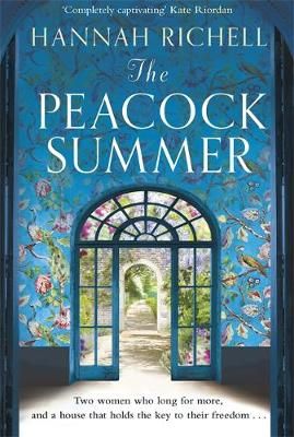The Peacock Summer By Hannah Richell 9781409152224 (Paperback)