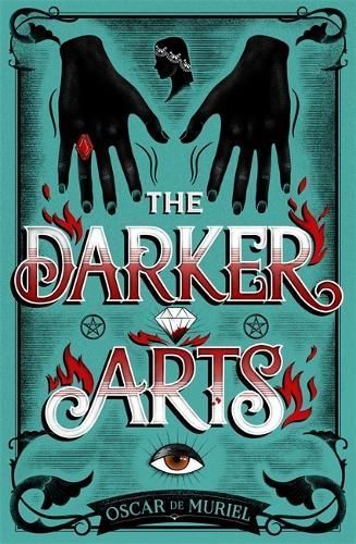 The Darker Arts By Oscar De Muriel 9781409187622 (Hardback)
