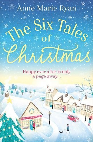 The Six Tales of Christmas By Anne Marie Ryan 9781409194354