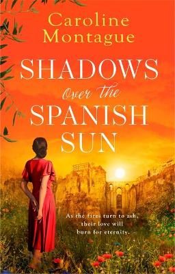 Shadows Over the Spanish Sun By Caroline Montague 9781409198079