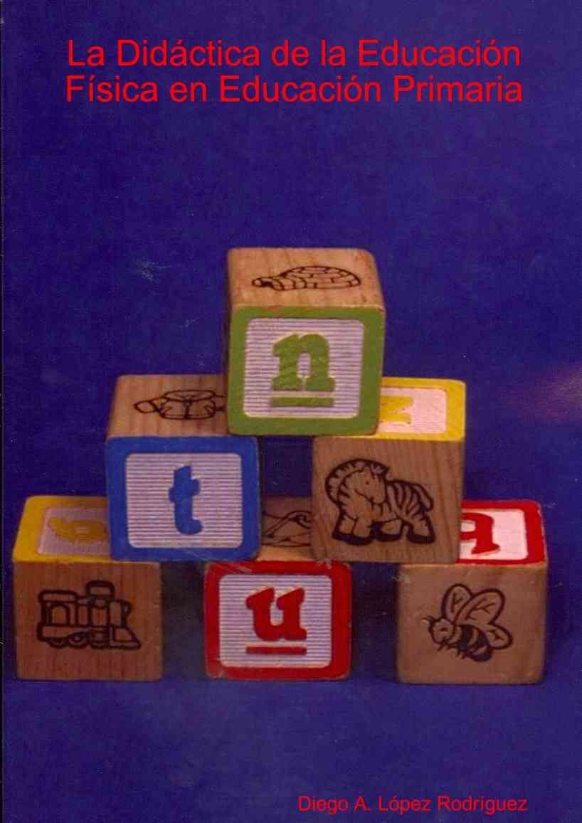 La Didactica De La Educacion Fisica En Educacion Primaria (Paperback)