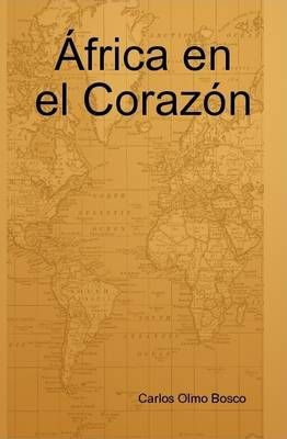 Frica En El Corazon By Vagamundos Carlos Olmo Bosco 9781409222743
