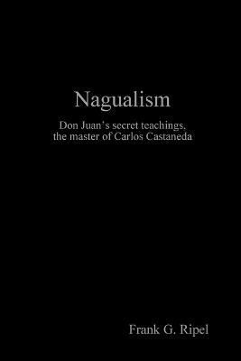 Nagualism By Frank G. Ripel 9781409226123 (Paperback)