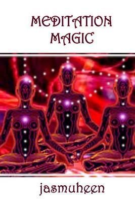 Meditation Magic By Jasmuheen 9781409256021 (Paperback)
