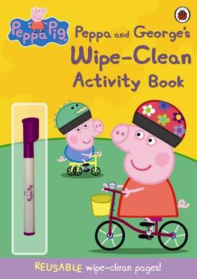 Peppa Pig: Peppa and George's Wipe-Clean Activity Book By Peppa Pig