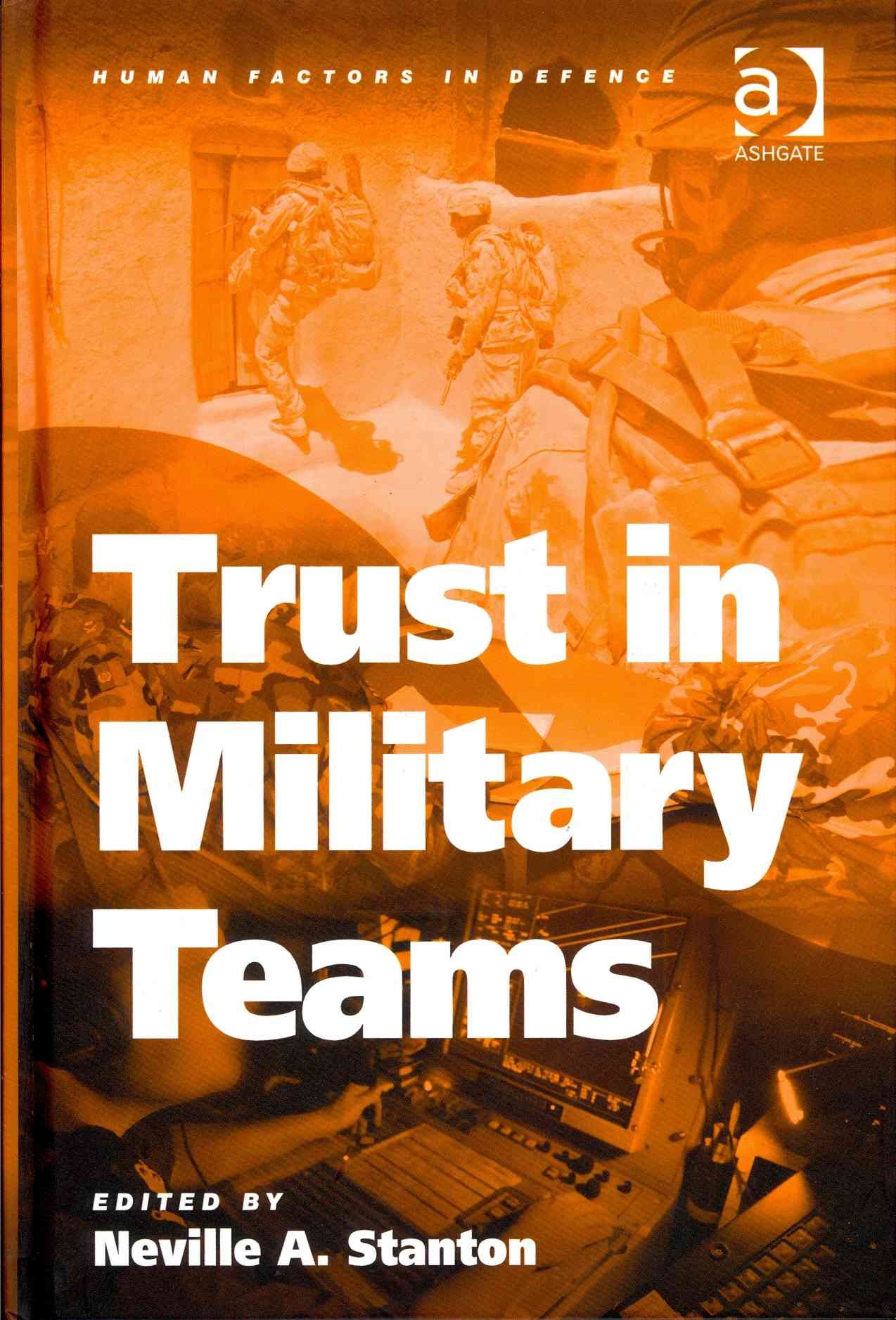 Trust in Military Teams By Stanton, Neville A. 9781409404484
