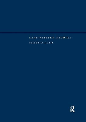 Carl Nielsen Studies. Vol. 4 By Niels Krabbe 9781409405221 (Paperback)