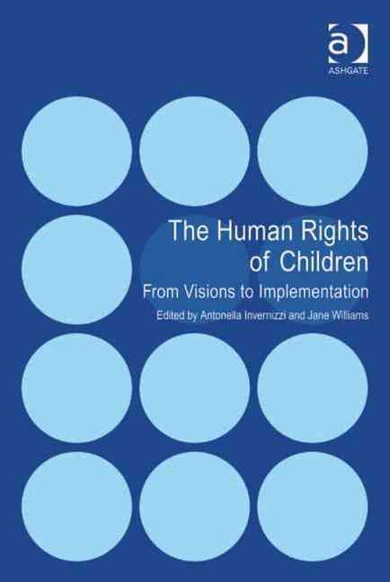 The Human Rights of Children: From Visions to Implementation