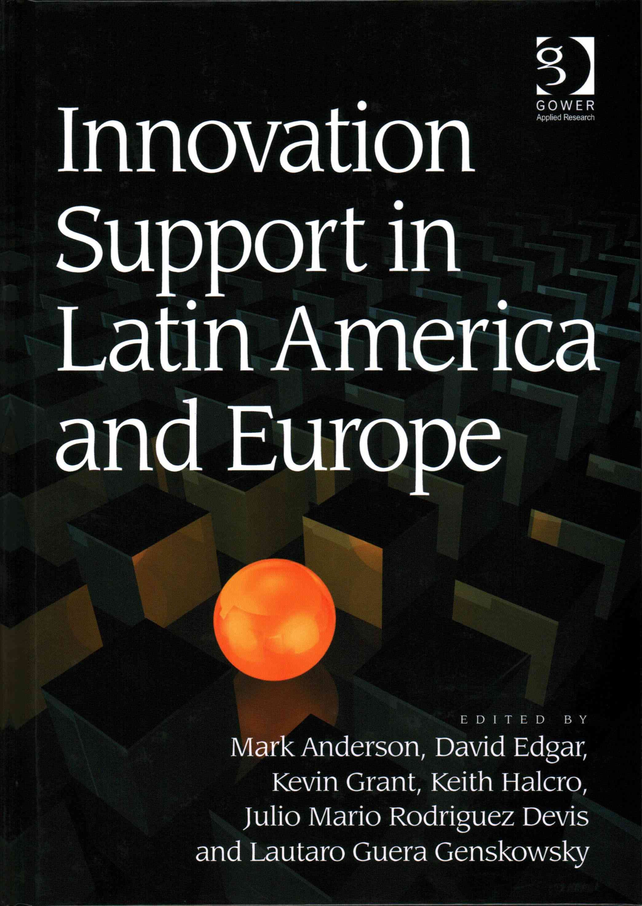 Innovation Support in Latin America and Europe By Mark Anderson