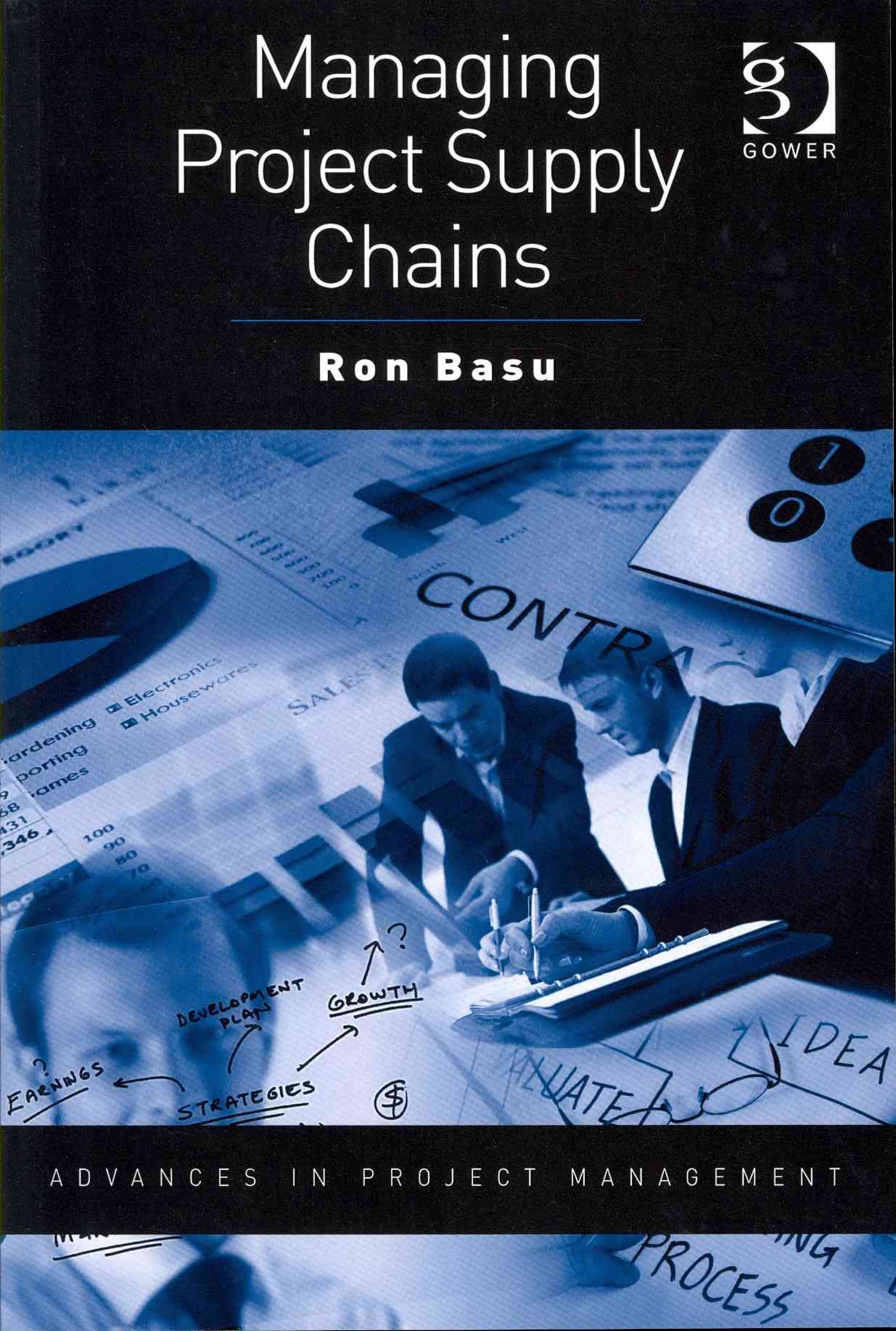 Managing Project Supply Chains By Ron Basu 9781409425151 (Paperback)
