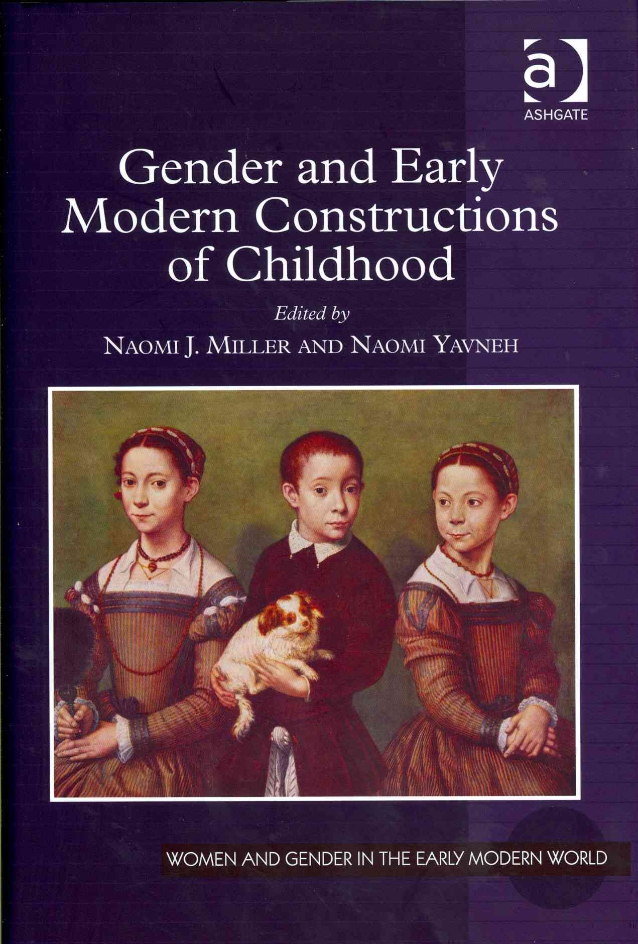 Gender and Early Modern Constructions of Childhood By Miller, Naomi J.