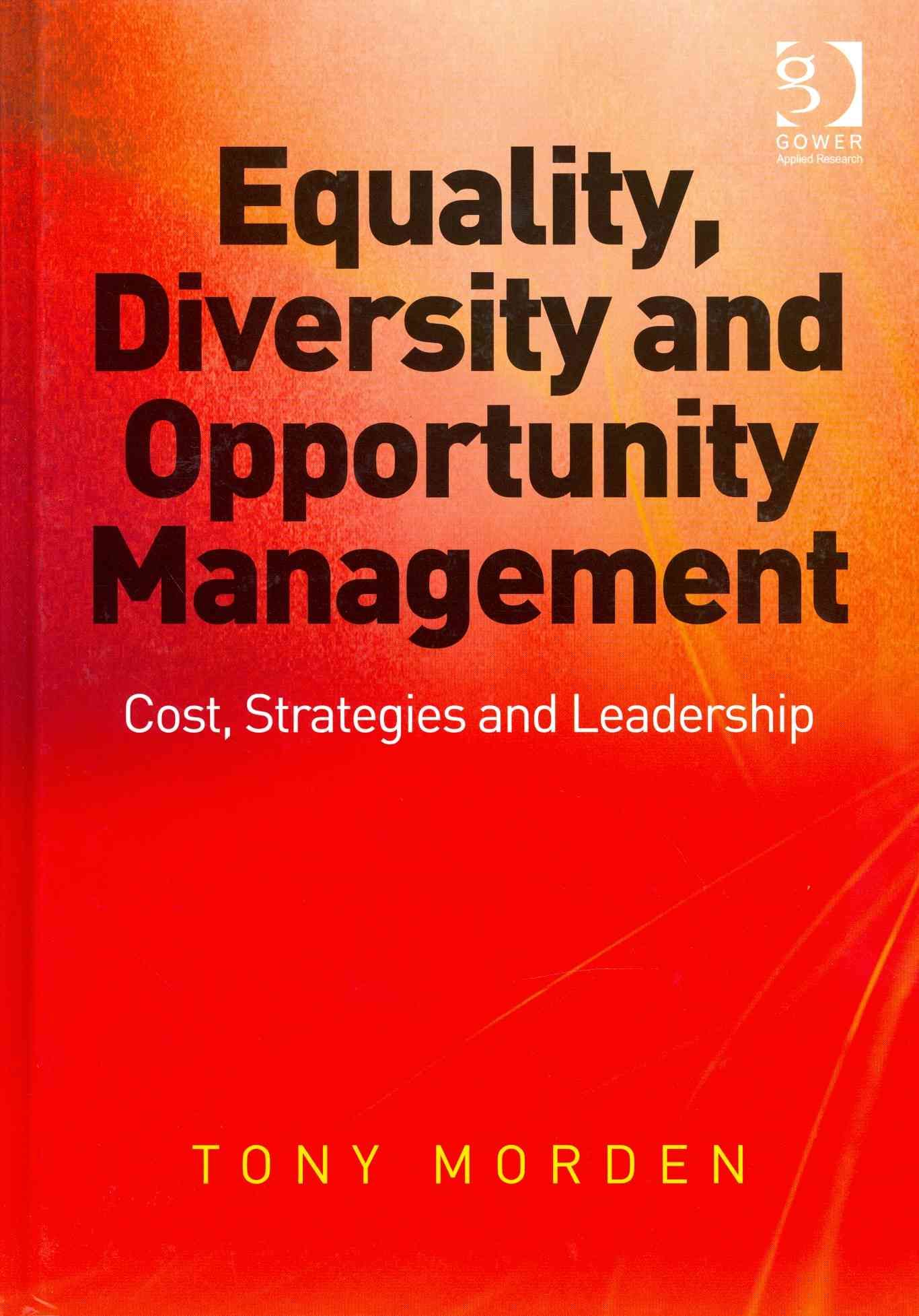 Equality, Diversity and Opportunity Management By Tony Morden