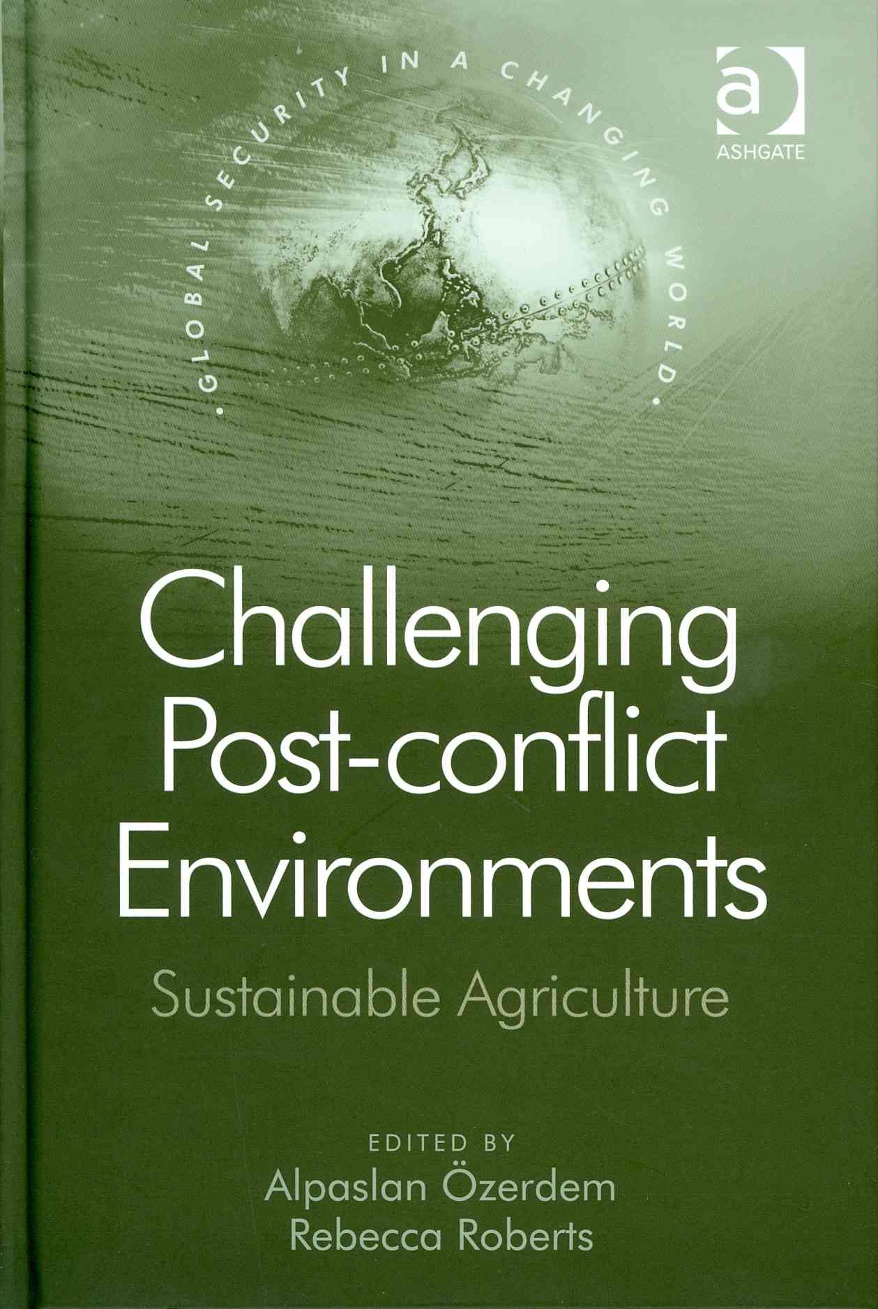 Challenging Post-conflict Environments: Sustainable Agriculture