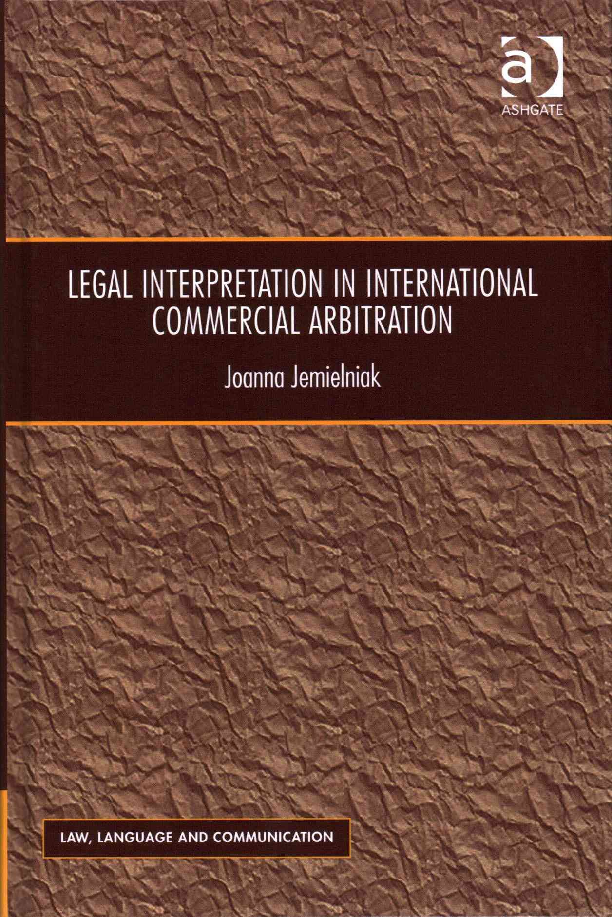 Legal Interpretation in International Commercial Arbitration